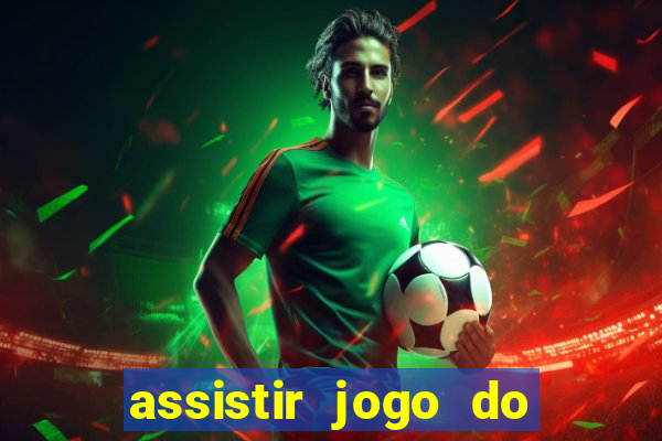 assistir jogo do flamengo multicanais